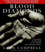 Blood Diamonds: tracing the deadly path of the world's most precious stones
